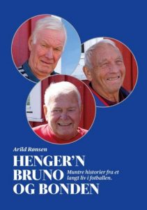 Book Cover: Henger'n, Bruno og Bonden (muntre historier fra et langt liv i fotballen)