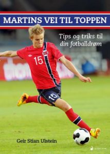 Book Cover: Martins vei til toppen (tips og triks for å nå din fotballdrøm)